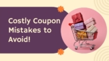 Common Coupon Mistakes That Actually Cost You Money