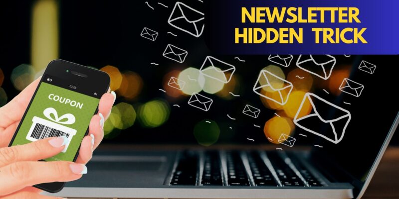 The Newsletter Trick: Why Signing Up Often Unlocks Hidden Coupon Codes