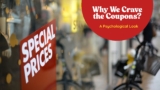 Why We Crave the Coupon: A Psychological Look at the 86% Savings Stat